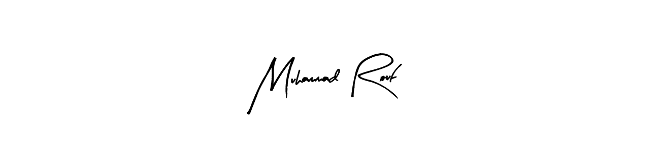 Create a beautiful signature design for name Muhammad Rouf. With this signature (Arty Signature) fonts, you can make a handwritten signature for free. Muhammad Rouf signature style 8 images and pictures png