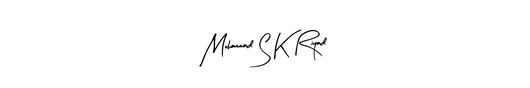Create a beautiful signature design for name Muhammad S K Riyad. With this signature (Arty Signature) fonts, you can make a handwritten signature for free. Muhammad S K Riyad signature style 8 images and pictures png