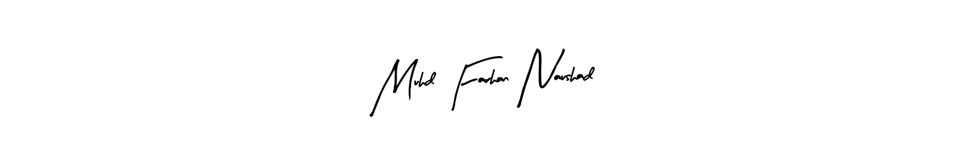 Arty Signature is a professional signature style that is perfect for those who want to add a touch of class to their signature. It is also a great choice for those who want to make their signature more unique. Get Muhd Farhan Naushad name to fancy signature for free. Muhd Farhan Naushad signature style 8 images and pictures png