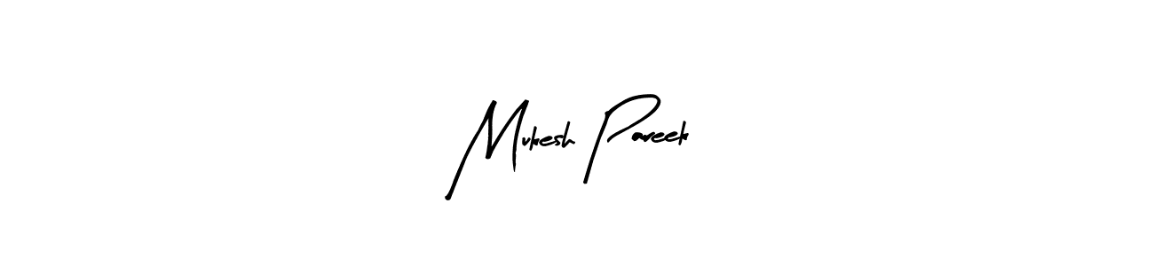 Also we have Mukesh Pareek name is the best signature style. Create professional handwritten signature collection using Arty Signature autograph style. Mukesh Pareek signature style 8 images and pictures png