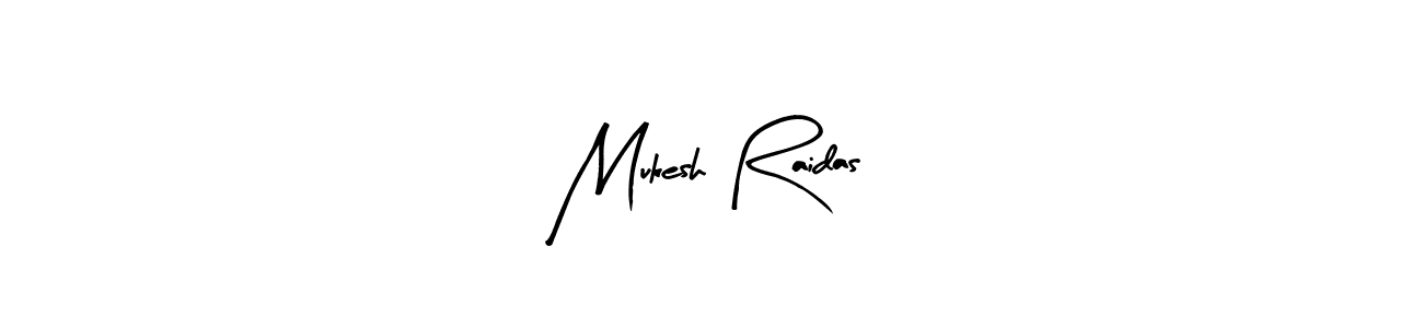 Create a beautiful signature design for name Mukesh Raidas. With this signature (Arty Signature) fonts, you can make a handwritten signature for free. Mukesh Raidas signature style 8 images and pictures png