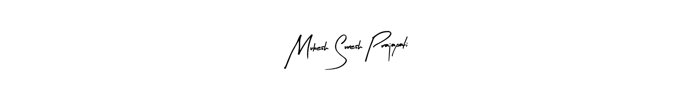 How to make Mukesh Suresh Prajapati signature? Arty Signature is a professional autograph style. Create handwritten signature for Mukesh Suresh Prajapati name. Mukesh Suresh Prajapati signature style 8 images and pictures png