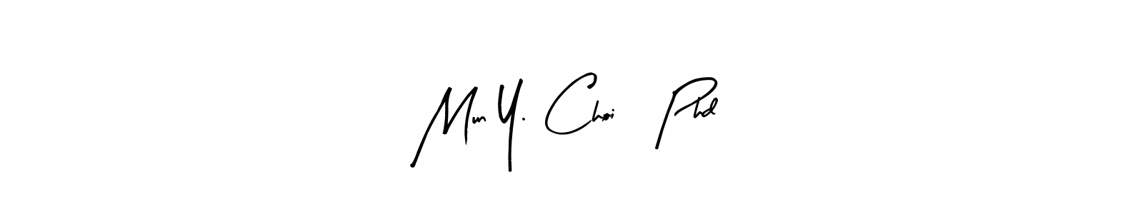 Here are the top 10 professional signature styles for the name Mun Y. Choi, Phd. These are the best autograph styles you can use for your name. Mun Y. Choi, Phd signature style 8 images and pictures png