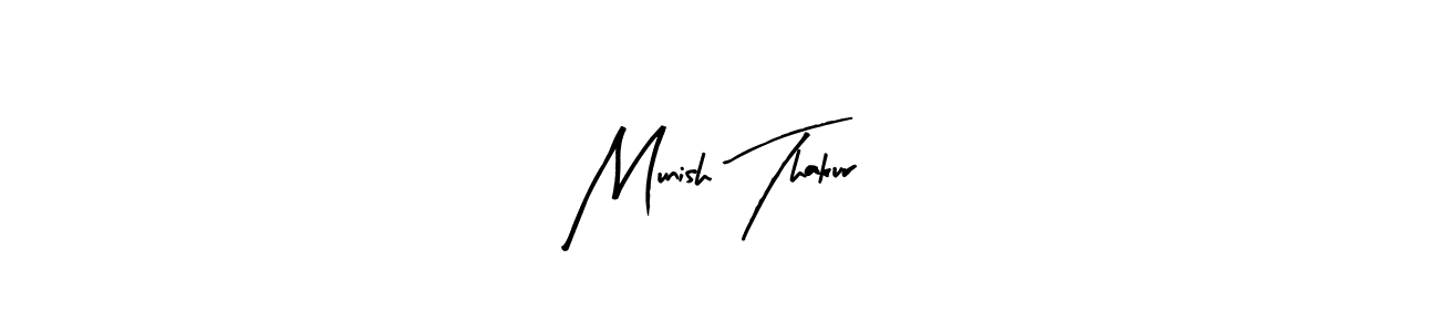 Similarly Arty Signature is the best handwritten signature design. Signature creator online .You can use it as an online autograph creator for name Munish Thakur. Munish Thakur signature style 8 images and pictures png