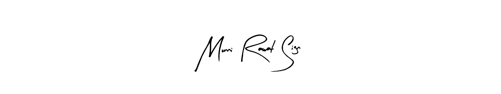 How to make Munni Rawat Sign signature? Arty Signature is a professional autograph style. Create handwritten signature for Munni Rawat Sign name. Munni Rawat Sign signature style 8 images and pictures png