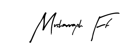 Make a beautiful signature design for name Musharraph Ff. With this signature (Arty Signature) style, you can create a handwritten signature for free. Musharraph Ff signature style 8 images and pictures png
