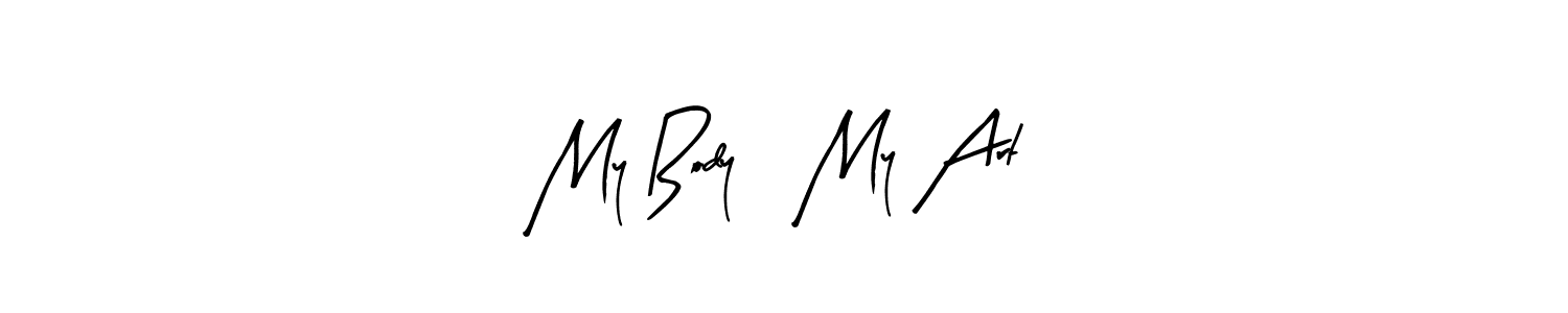 Check out images of Autograph of My Body, My Art name. Actor My Body, My Art Signature Style. Arty Signature is a professional sign style online. My Body, My Art signature style 8 images and pictures png