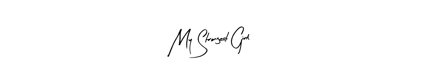 Create a beautiful signature design for name My Strongest Girl. With this signature (Arty Signature) fonts, you can make a handwritten signature for free. My Strongest Girl signature style 8 images and pictures png