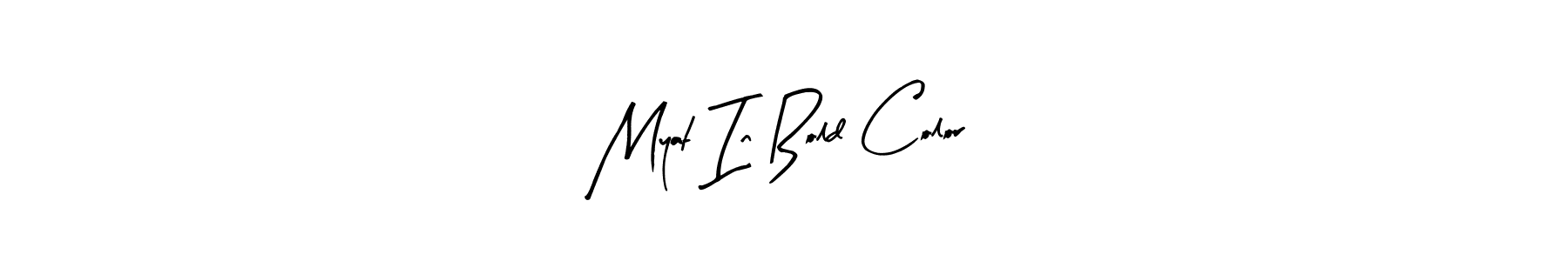Check out images of Autograph of Myat In Bold Color name. Actor Myat In Bold Color Signature Style. Arty Signature is a professional sign style online. Myat In Bold Color signature style 8 images and pictures png