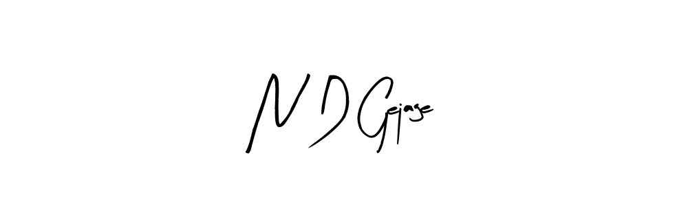 N D Gejage stylish signature style. Best Handwritten Sign (Arty Signature) for my name. Handwritten Signature Collection Ideas for my name N D Gejage. N D Gejage signature style 8 images and pictures png
