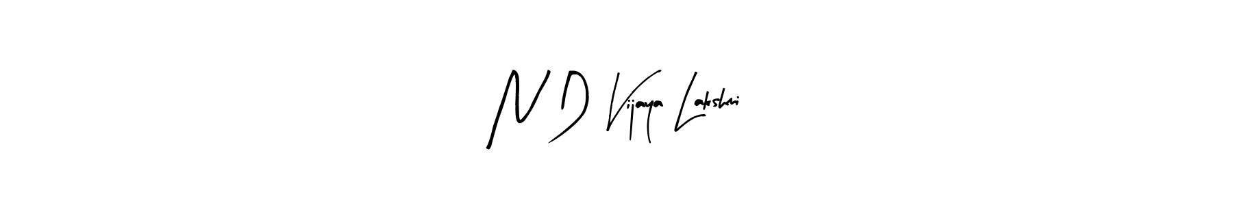 It looks lik you need a new signature style for name N D Vijaya Lakshmi. Design unique handwritten (Arty Signature) signature with our free signature maker in just a few clicks. N D Vijaya Lakshmi signature style 8 images and pictures png