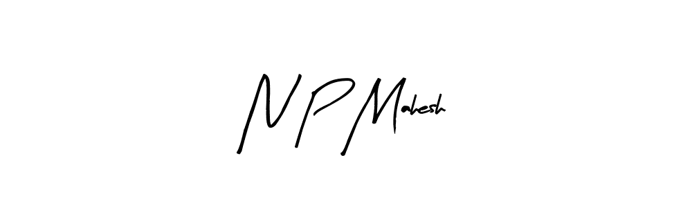 How to make N P Mahesh signature? Arty Signature is a professional autograph style. Create handwritten signature for N P Mahesh name. N P Mahesh signature style 8 images and pictures png