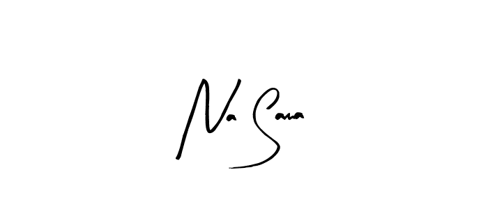 You should practise on your own different ways (Arty Signature) to write your name (Na Sama) in signature. don't let someone else do it for you. Na Sama signature style 8 images and pictures png