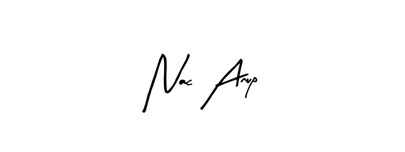 Nac Anup stylish signature style. Best Handwritten Sign (Arty Signature) for my name. Handwritten Signature Collection Ideas for my name Nac Anup. Nac Anup signature style 8 images and pictures png