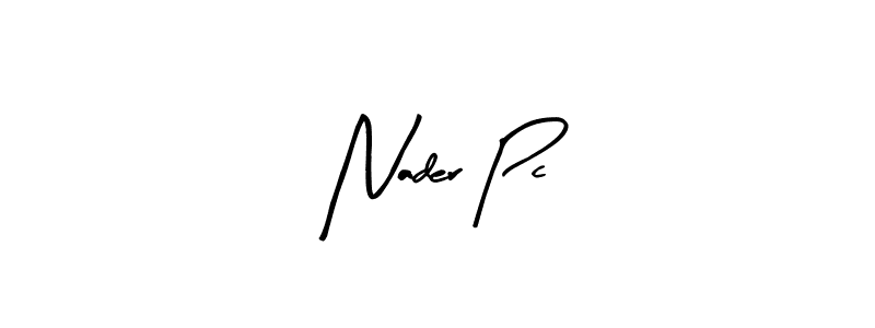 Make a beautiful signature design for name Nader Pc. Use this online signature maker to create a handwritten signature for free. Nader Pc signature style 8 images and pictures png