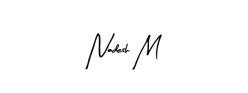 Create a beautiful signature design for name Nadesh M. With this signature (Arty Signature) fonts, you can make a handwritten signature for free. Nadesh M signature style 8 images and pictures png