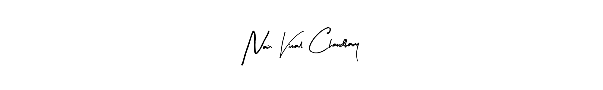 How to make Nain Vimal Chaudhary name signature. Use Arty Signature style for creating short signs online. This is the latest handwritten sign. Nain Vimal Chaudhary signature style 8 images and pictures png