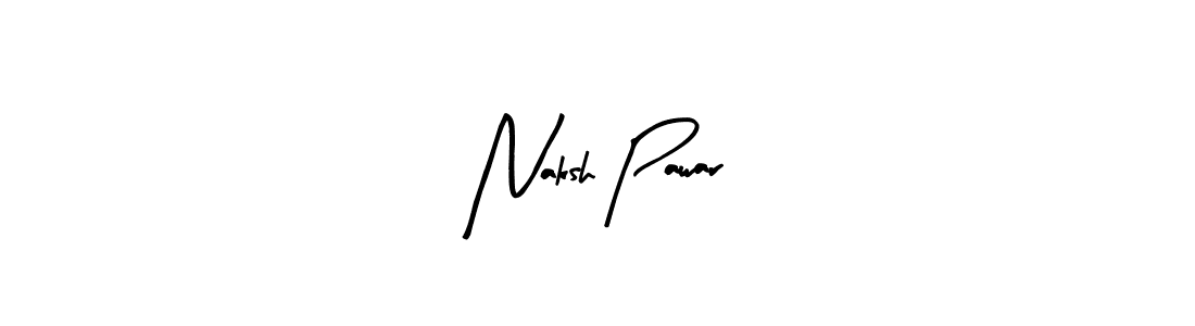 Design your own signature with our free online signature maker. With this signature software, you can create a handwritten (Arty Signature) signature for name Naksh Pawar. Naksh Pawar signature style 8 images and pictures png