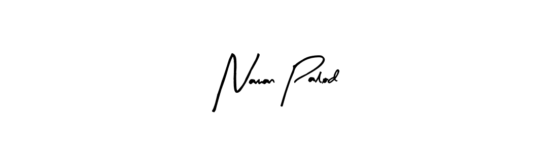 How to make Naman Palod signature? Arty Signature is a professional autograph style. Create handwritten signature for Naman Palod name. Naman Palod signature style 8 images and pictures png