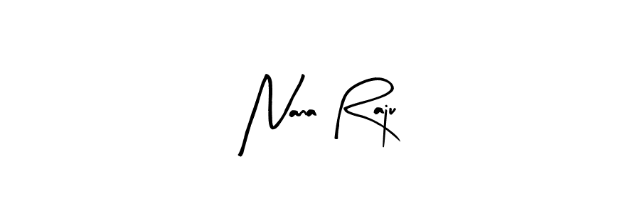 Nana Raju stylish signature style. Best Handwritten Sign (Arty Signature) for my name. Handwritten Signature Collection Ideas for my name Nana Raju. Nana Raju signature style 8 images and pictures png