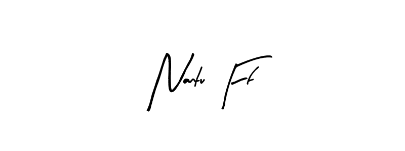 How to make Nantu Ff signature? Arty Signature is a professional autograph style. Create handwritten signature for Nantu Ff name. Nantu Ff signature style 8 images and pictures png