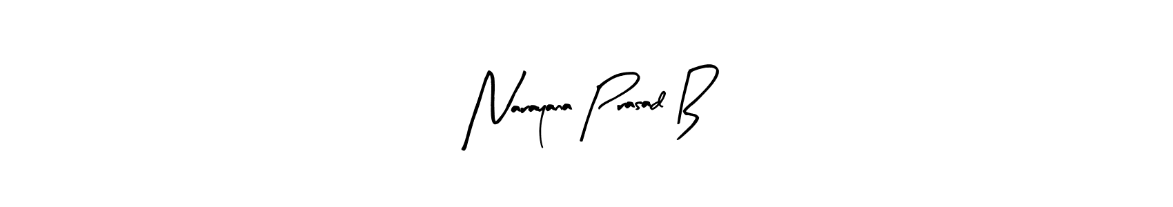How to make Narayana Prasad B signature? Arty Signature is a professional autograph style. Create handwritten signature for Narayana Prasad B name. Narayana Prasad B signature style 8 images and pictures png