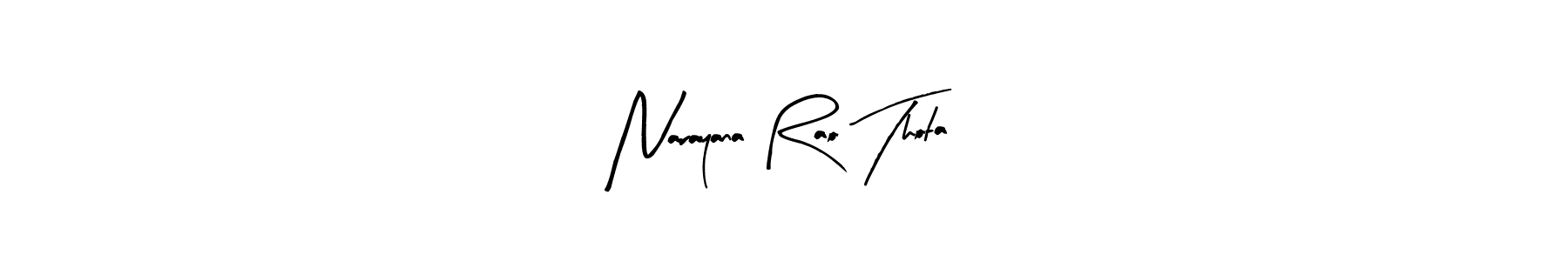 Similarly Arty Signature is the best handwritten signature design. Signature creator online .You can use it as an online autograph creator for name Narayana Rao Thota. Narayana Rao Thota signature style 8 images and pictures png