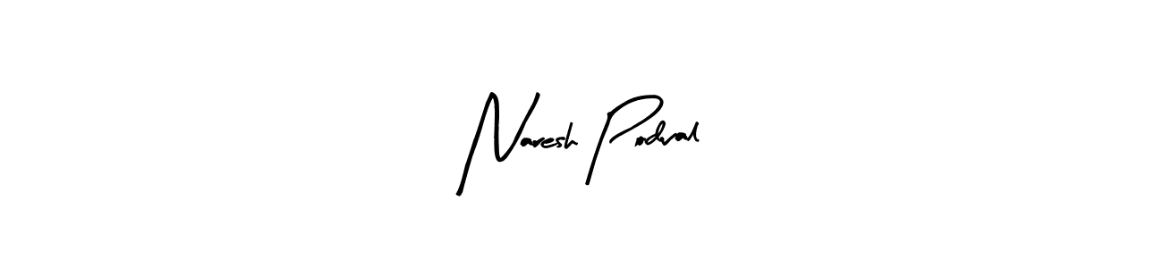 How to make Naresh Podval signature? Arty Signature is a professional autograph style. Create handwritten signature for Naresh Podval name. Naresh Podval signature style 8 images and pictures png