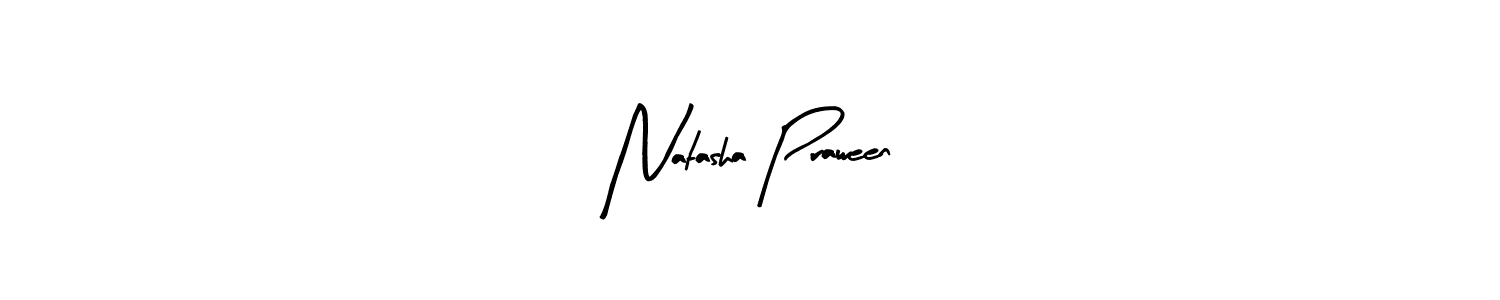 Also we have Natasha Praween name is the best signature style. Create professional handwritten signature collection using Arty Signature autograph style. Natasha Praween signature style 8 images and pictures png