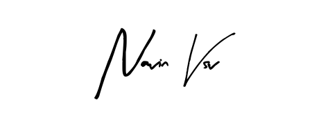 You should practise on your own different ways (Arty Signature) to write your name (Navin Vsv) in signature. Don't let someone else do it for you. Navin Vsv signature style 8 images and pictures png