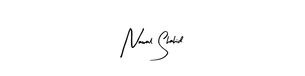 Make a short Nawal Shahid signature style. Manage your documents anywhere anytime using Arty Signature. Create and add eSignatures, submit forms, share and send files easily. Nawal Shahid signature style 8 images and pictures png