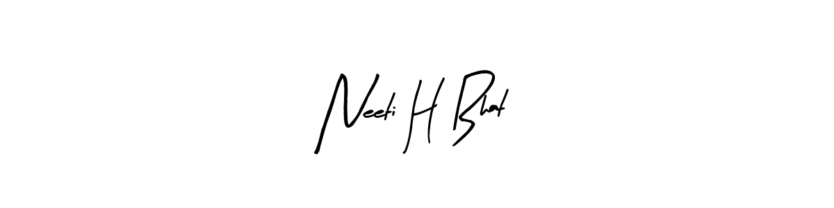 Here are the top 10 professional signature styles for the name Neeti H Bhat. These are the best autograph styles you can use for your name. Neeti H Bhat signature style 8 images and pictures png