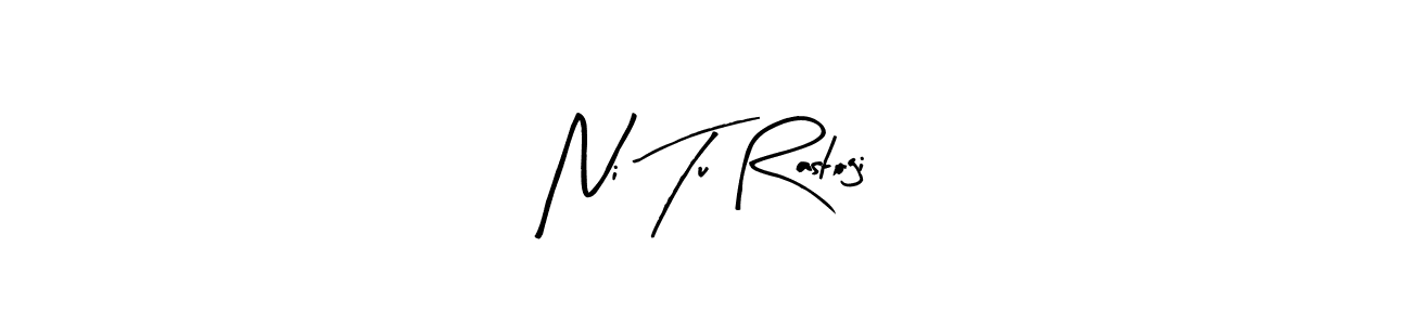 Use a signature maker to create a handwritten signature online. With this signature software, you can design (Arty Signature) your own signature for name Ni Tu Rastogi. Ni Tu Rastogi signature style 8 images and pictures png