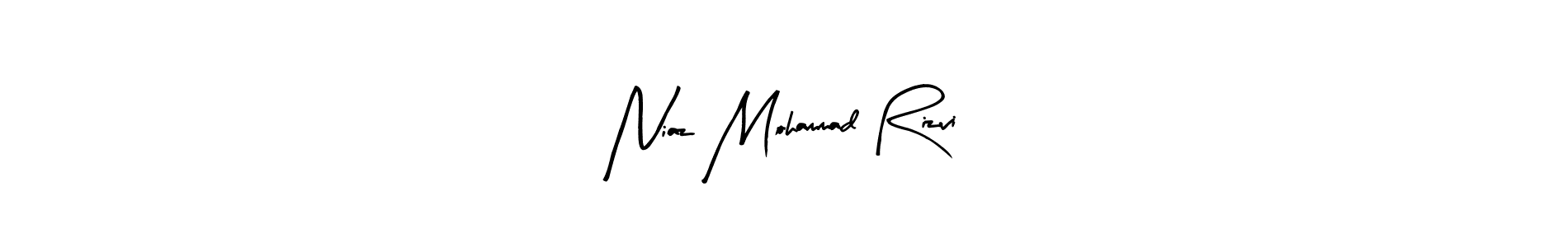 Create a beautiful signature design for name Niaz Mohammad Rizvi. With this signature (Arty Signature) fonts, you can make a handwritten signature for free. Niaz Mohammad Rizvi signature style 8 images and pictures png