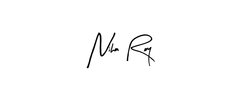 Create a beautiful signature design for name Niha Roy. With this signature (Arty Signature) fonts, you can make a handwritten signature for free. Niha Roy signature style 8 images and pictures png