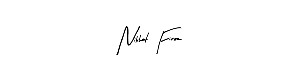 Once you've used our free online signature maker to create your best signature Arty Signature style, it's time to enjoy all of the benefits that Nikhat Firoz name signing documents. Nikhat Firoz signature style 8 images and pictures png