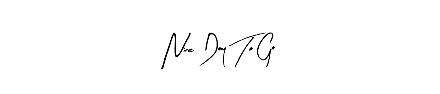 You can use this online signature creator to create a handwritten signature for the name Nine Day To Go. This is the best online autograph maker. Nine Day To Go signature style 8 images and pictures png