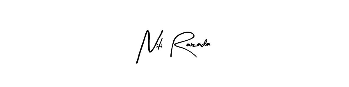 How to make Niti Raizada signature? Arty Signature is a professional autograph style. Create handwritten signature for Niti Raizada name. Niti Raizada signature style 8 images and pictures png