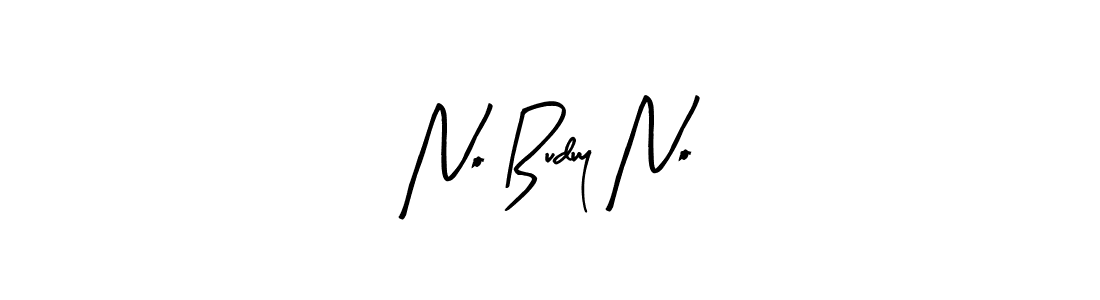 How to make No Buduy No signature? Arty Signature is a professional autograph style. Create handwritten signature for No Buduy No name. No Buduy No signature style 8 images and pictures png