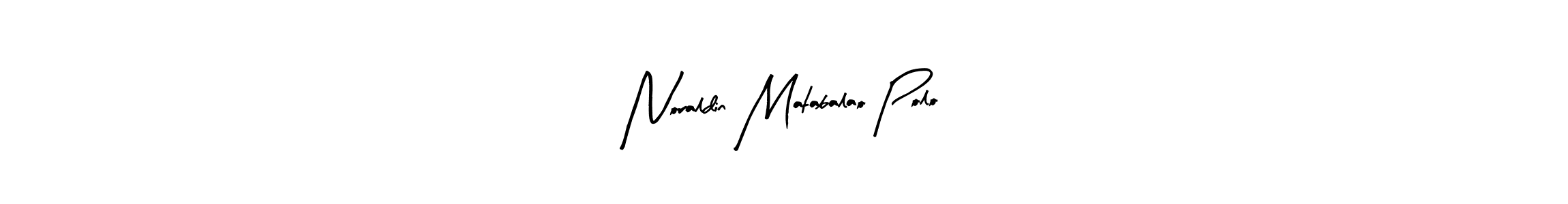 Make a beautiful signature design for name Noraldin Matabalao Polo. With this signature (Arty Signature) style, you can create a handwritten signature for free. Noraldin Matabalao Polo signature style 8 images and pictures png