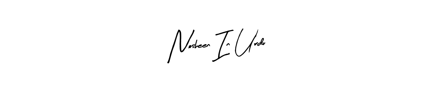 Also You can easily find your signature by using the search form. We will create Nosheen In Urdu name handwritten signature images for you free of cost using Arty Signature sign style. Nosheen In Urdu signature style 8 images and pictures png