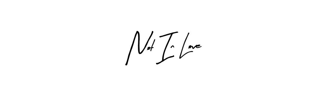 Here are the top 10 professional signature styles for the name Not In Love. These are the best autograph styles you can use for your name. Not In Love signature style 8 images and pictures png
