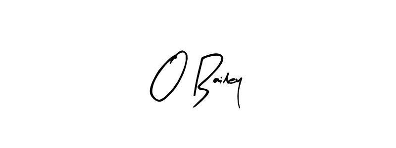 Design your own signature with our free online signature maker. With this signature software, you can create a handwritten (Arty Signature) signature for name O Bailey. O Bailey signature style 8 images and pictures png