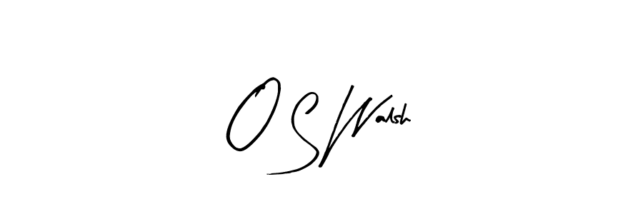 Make a short O S Walsh signature style. Manage your documents anywhere anytime using Arty Signature. Create and add eSignatures, submit forms, share and send files easily. O S Walsh signature style 8 images and pictures png