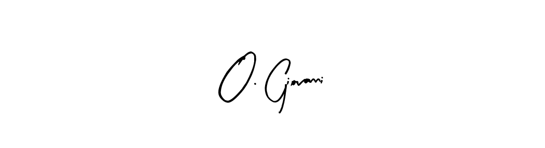 Also we have O. Giovanni name is the best signature style. Create professional handwritten signature collection using Arty Signature autograph style. O. Giovanni signature style 8 images and pictures png