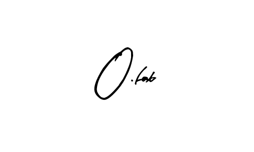 You should practise on your own different ways (Arty Signature) to write your name (O.fab) in signature. don't let someone else do it for you. O.fab signature style 8 images and pictures png