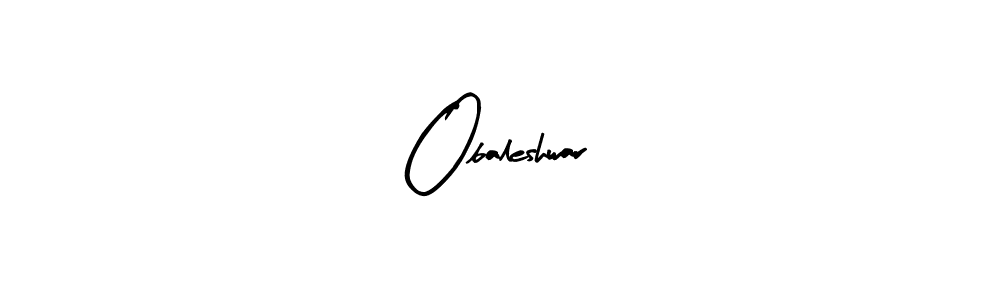 Make a beautiful signature design for name Obaleshwar. Use this online signature maker to create a handwritten signature for free. Obaleshwar signature style 8 images and pictures png