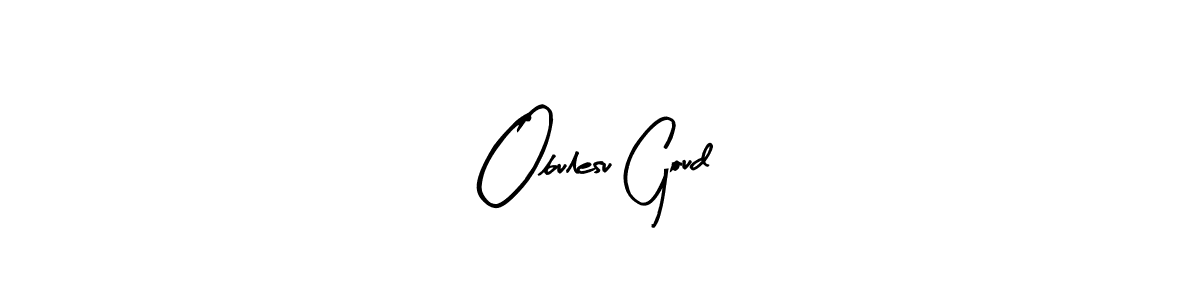 You can use this online signature creator to create a handwritten signature for the name Obulesu Goud. This is the best online autograph maker. Obulesu Goud signature style 8 images and pictures png