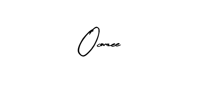 How to make Ocanzee name signature. Use Arty Signature style for creating short signs online. This is the latest handwritten sign. Ocanzee signature style 8 images and pictures png