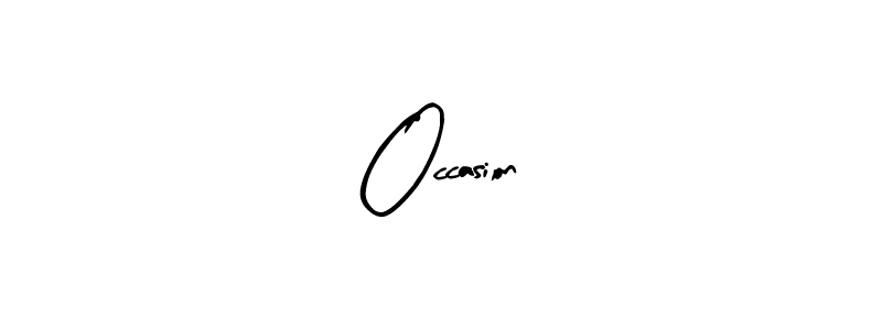 Design your own signature with our free online signature maker. With this signature software, you can create a handwritten (Arty Signature) signature for name Occasion. Occasion signature style 8 images and pictures png